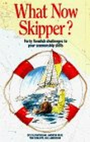What Now Skipper?