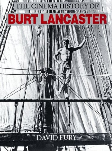 The Cinema History of Burt Lancaster