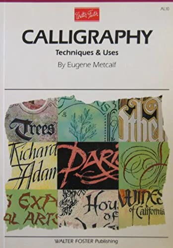 Calligraphy (Techniques and Uses)