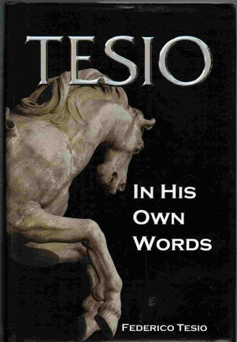 Tesio in His Own Words