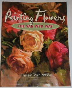 Painting Flowers the Van Wyk Way 