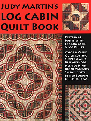 Judy Martins Log Cabin Quilt Book