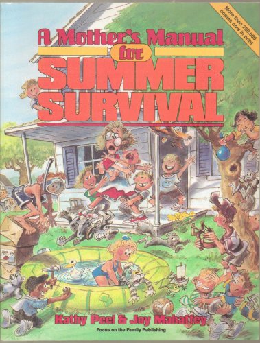 A Mother's Manual for Summer Survival