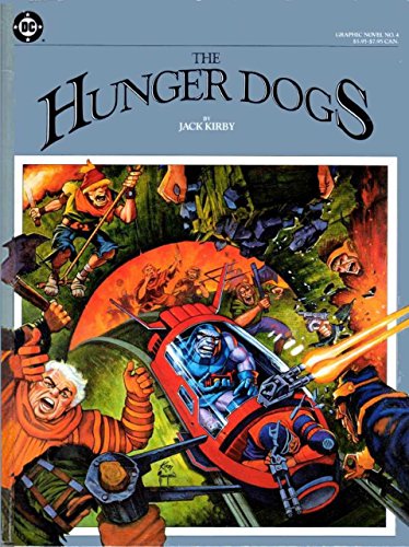 The Hunger Dogs (Graphic Novel No. 4) by Jack Kirby (1985-05-03)