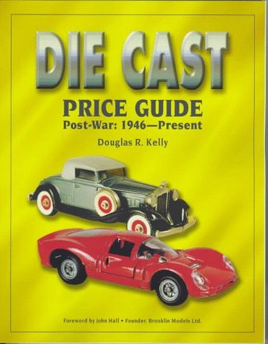 The Die Cast Price Guide