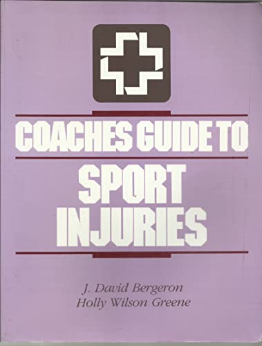 Coaches' Guide to Sport Injuries
