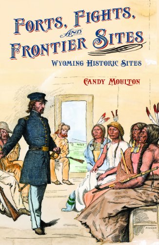 Forts, Fights, and Frontier Sites