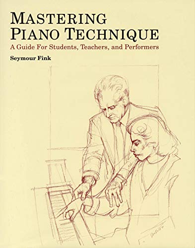 Mastering Piano Technique