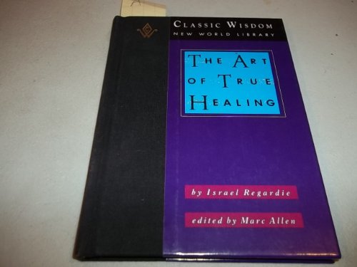 The Art of True Healing