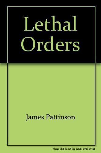 Lethal Orders