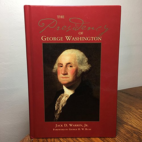 The Presidency of George Washington