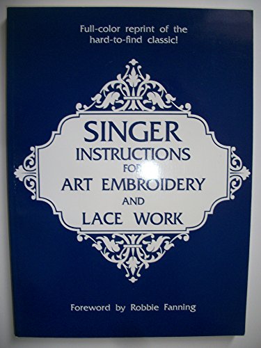 Singer Instructions for Art Embroidery and Lace Work