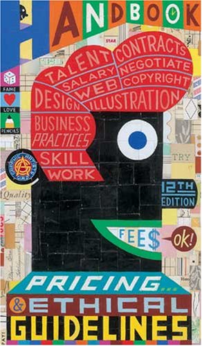 Graphic Artist's Guild Handbook of Pricing and Ethical Guidelines