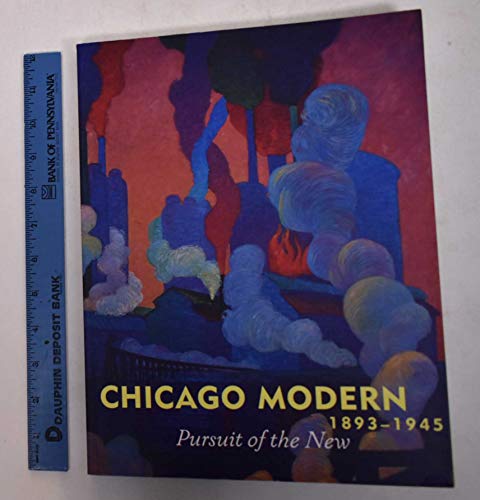 Chicago Modern, 1893-1945