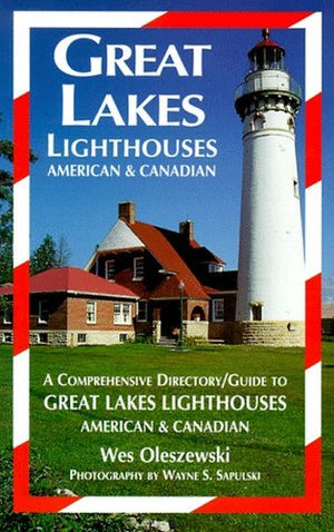 Great Lakes Lighthouses, American & Canadian