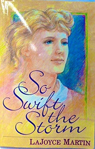 So Swift the Storm