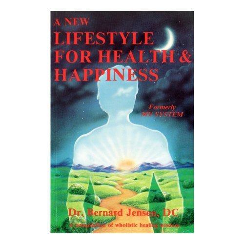 A New Lifestyle for Health and Happiness