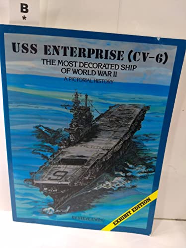 USS Enterprise (CV-6), the Most Decorated Ship of World War II