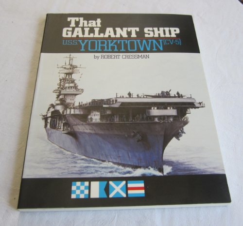 That Gallant Ship: USS Yorktown (CV-5)