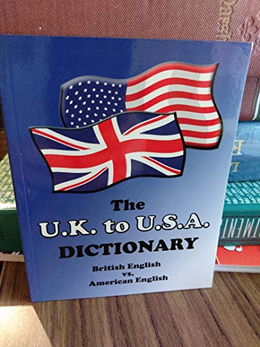The U.K. to U.S.A. Dictionary