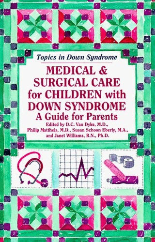 Medical and Surgical Care for Children with Downs Syndrome