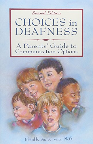Choices in Deafness