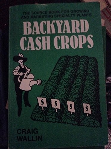 Backyard Cash Crops