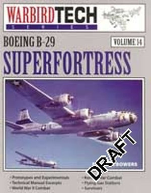 WarbirdTech 14: Boeing B-29 Superfortress