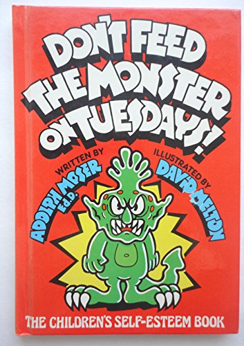 Don't Feed the Monster on Tuesdays!