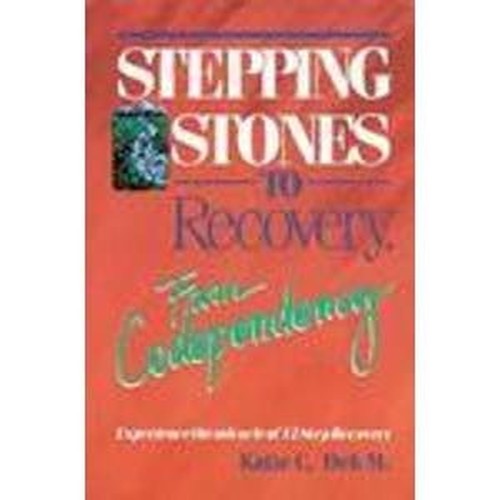 Stepping Stones to Recovery from Codependency