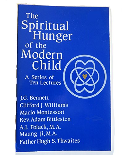 Spiritual Hunger of the Modern Child