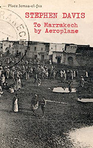 To Marrakech by Aeroplane 