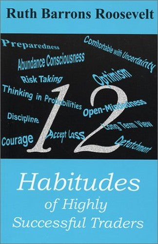 12 Habitudes of Highly Successful Traders