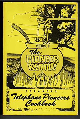 The Pioneer Kettle (Volume II)