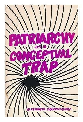 Patriarchy as a Conceptual Trap
