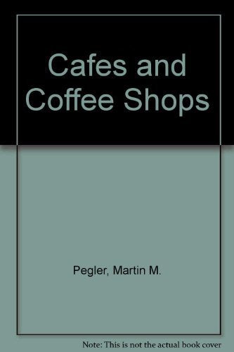 Cafes and Coffee Shops