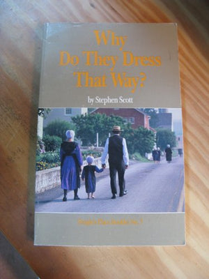 Why Do They Dress That Way?
