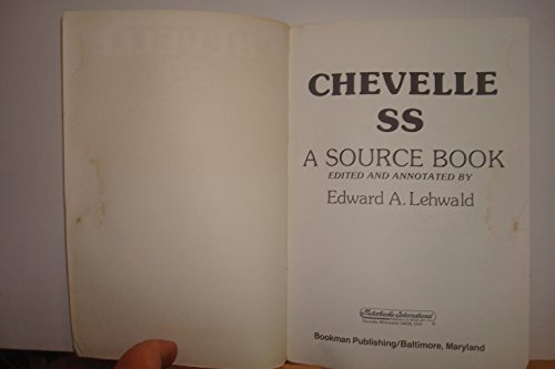 Chevelle Ss: A Source Book