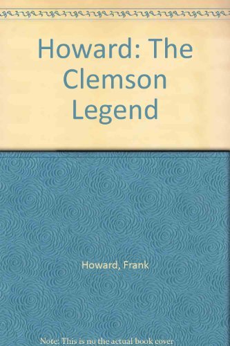 Howard: The Clemson Legend