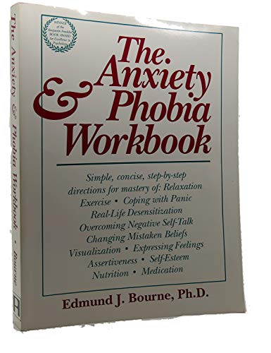 The Anxiety and Phobia Workbook