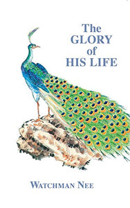 Glory of His Life 
