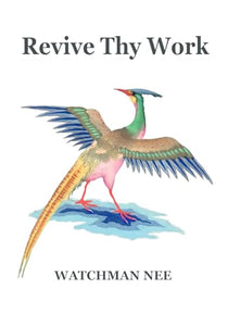 Revive Thy Work 