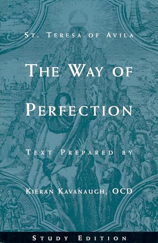 The Way of Perfection by St. Teresa of Avila