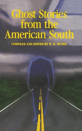 Ghost Stories from the American South