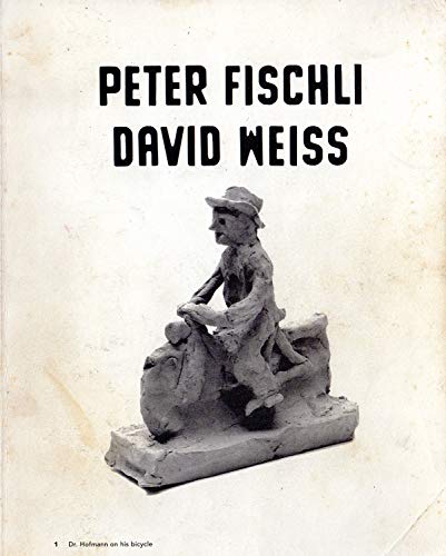 Peter Fisehli / David Weiss