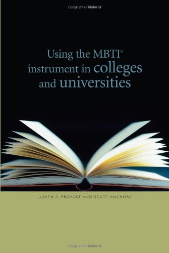 Using the MBTI Instrument in Colleges and Universities