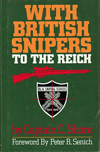 With British Snipers to the Reich