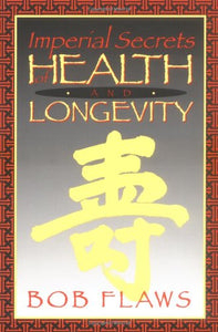 Imperial Secrets of Health and Longevity 