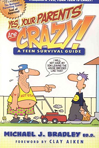 Yes, Your Parents are Crazy!