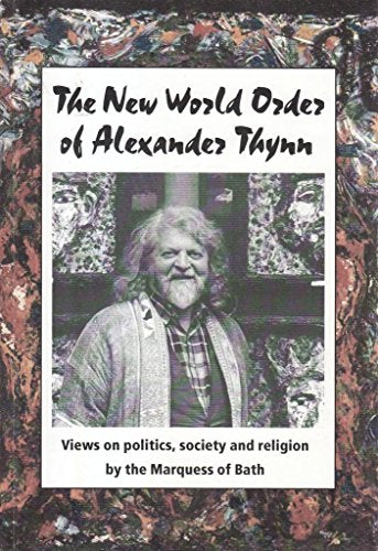 The New World Order of Alexander Thynn